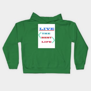 Living the Best Life Kids Hoodie